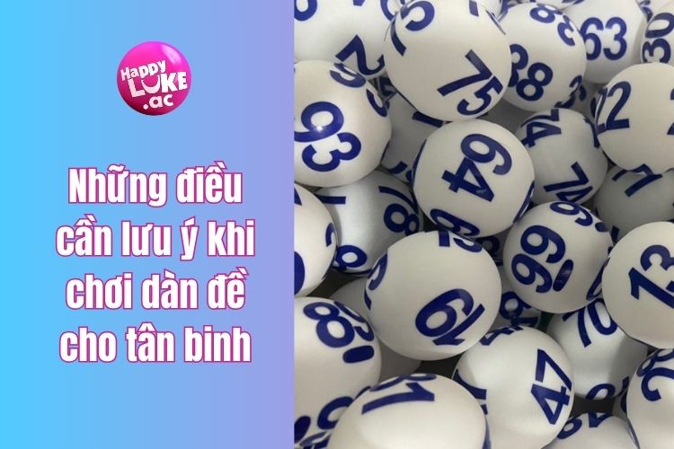 Những điều cần lưu ý khi chơi dàn đề cho tân binh